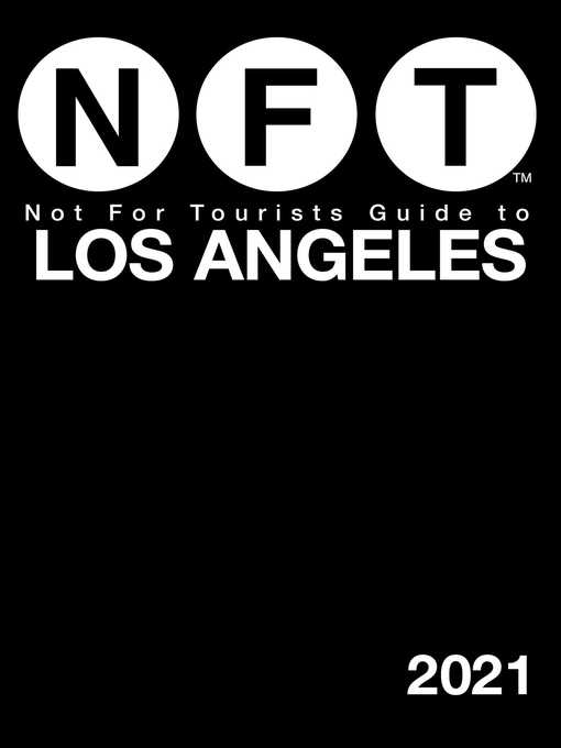 Title details for Not For Tourists Guide to Los Angeles 2021 by Not For Tourists - Wait list